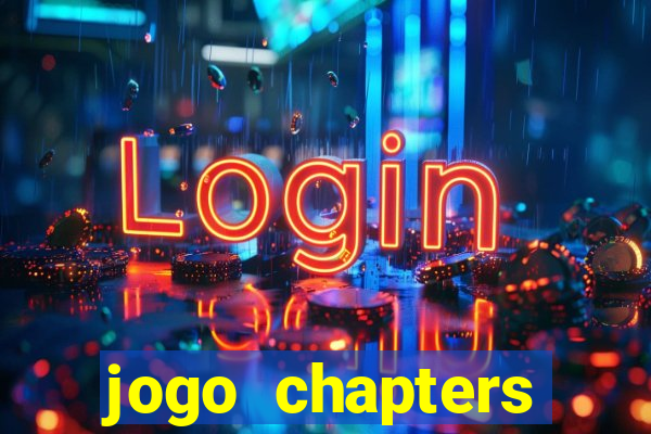 jogo chapters diamantes infinitos